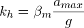\[ k_{h}=\beta_{m}\frac{a_{max}}{g} \]