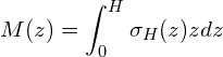 \[ M(z)=\int_{0}^{H} \sigma_{H}(z)zdz \]